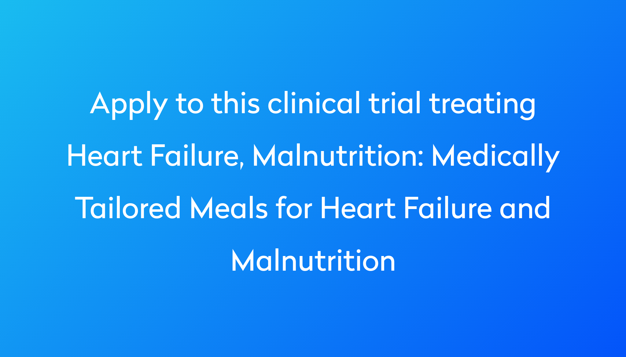 medically-tailored-meals-for-heart-failure-and-malnutrition-clinical